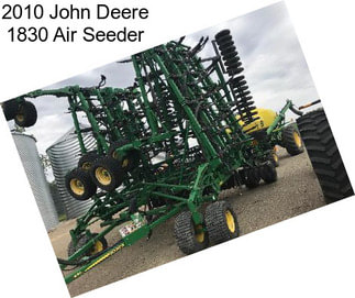 2010 John Deere 1830 Air Seeder