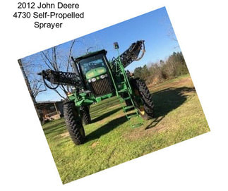 2012 John Deere 4730 Self-Propelled Sprayer