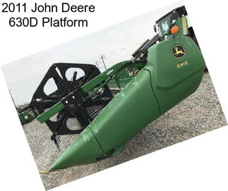 2011 John Deere 630D Platform