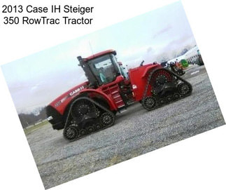 2013 Case IH Steiger 350 RowTrac Tractor