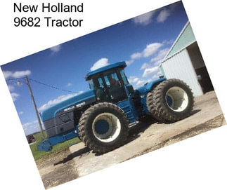 New Holland 9682 Tractor