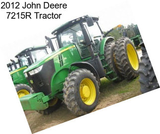 2012 John Deere 7215R Tractor