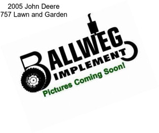 2005 John Deere 757 Lawn and Garden