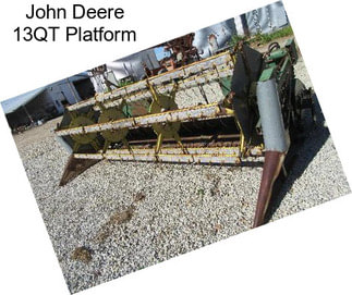 John Deere 13QT Platform