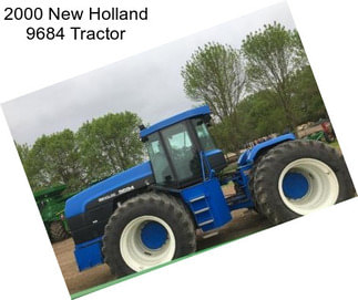 2000 New Holland 9684 Tractor