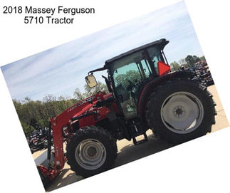 2018 Massey Ferguson 5710 Tractor