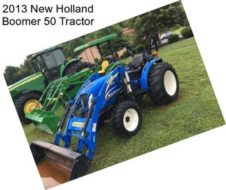2013 New Holland Boomer 50 Tractor