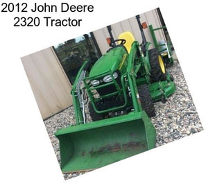 2012 John Deere 2320 Tractor