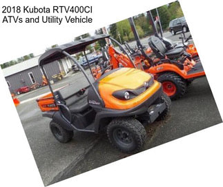 2018 Kubota RTV400CI ATVs and Utility Vehicle