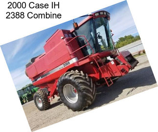 2000 Case IH 2388 Combine