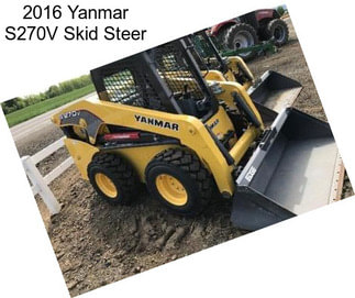 2016 Yanmar S270V Skid Steer