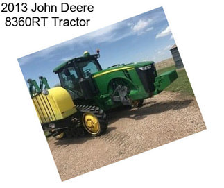 2013 John Deere 8360RT Tractor