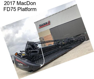 2017 MacDon FD75 Platform