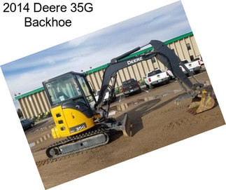2014 Deere 35G Backhoe