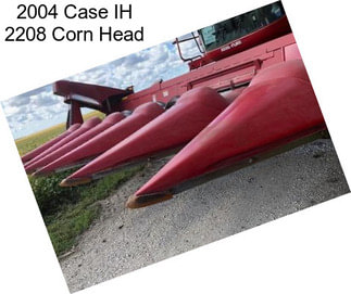 2004 Case IH 2208 Corn Head