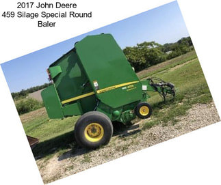 2017 John Deere 459 Silage Special Round Baler