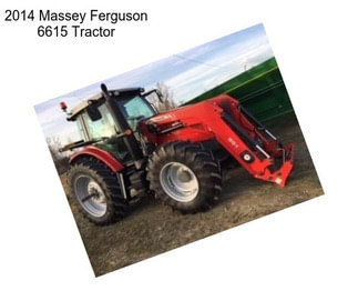 2014 Massey Ferguson 6615 Tractor