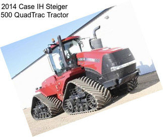 2014 Case IH Steiger 500 QuadTrac Tractor