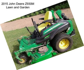 2015 John Deere Z930M Lawn and Garden