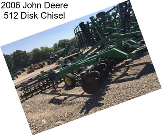 2006 John Deere 512 Disk Chisel