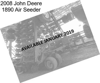 2008 John Deere 1890 Air Seeder