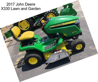 2017 John Deere X330 Lawn and Garden
