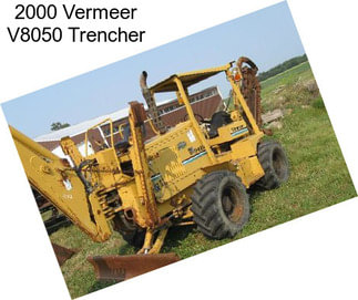 2000 Vermeer V8050 Trencher