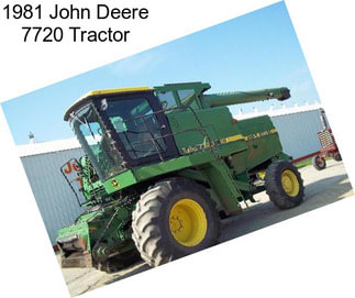 1981 John Deere 7720 Tractor