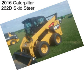 2016 Caterpillar 262D Skid Steer