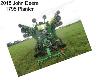 2018 John Deere 1795 Planter