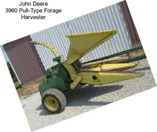 John Deere 3960 Pull-Type Forage Harvester