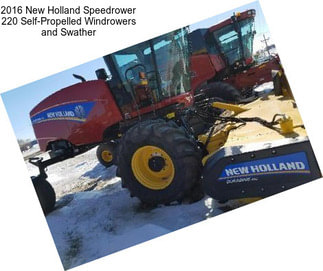 2016 New Holland Speedrower 220 Self-Propelled Windrowers and Swather