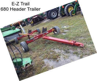 E-Z Trail 680 Header Trailer