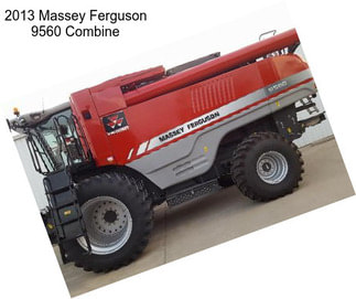 2013 Massey Ferguson 9560 Combine