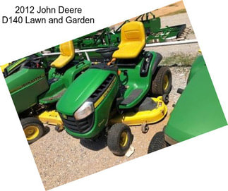 2012 John Deere D140 Lawn and Garden