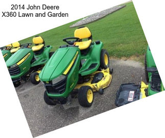 2014 John Deere X360 Lawn and Garden