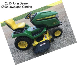 2015 John Deere X500 Lawn and Garden