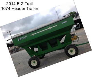 2014 E-Z Trail 1074 Header Trailer