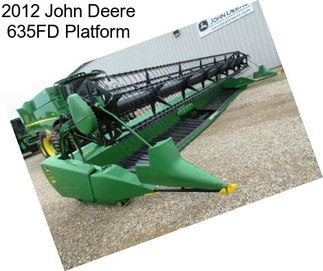 2012 John Deere 635FD Platform