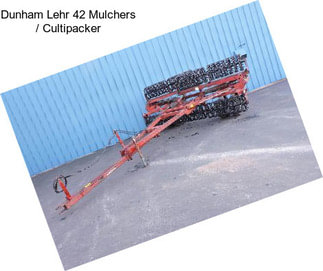 Dunham Lehr 42 Mulchers / Cultipacker