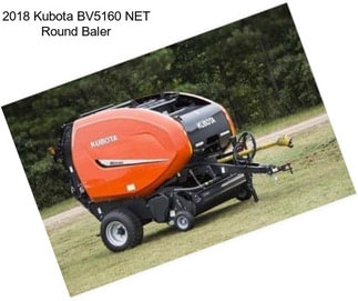 2018 Kubota BV5160 NET Round Baler