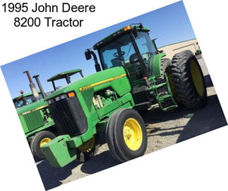 1995 John Deere 8200 Tractor