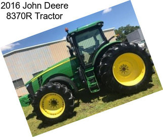 2016 John Deere 8370R Tractor