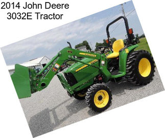 2014 John Deere 3032E Tractor