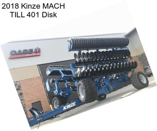 2018 Kinze MACH TILL 401 Disk