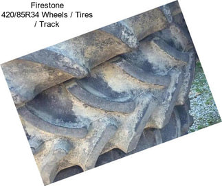 Firestone 420/85R34 Wheels / Tires / Track