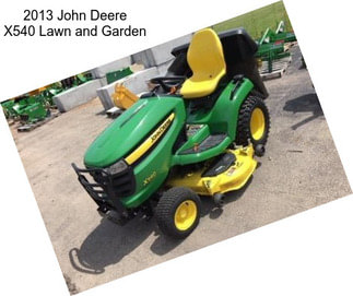 2013 John Deere X540 Lawn and Garden