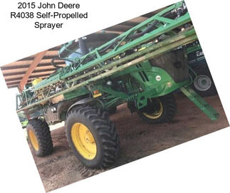 2015 John Deere R4038 Self-Propelled Sprayer