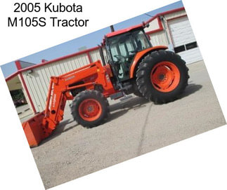 2005 Kubota M105S Tractor