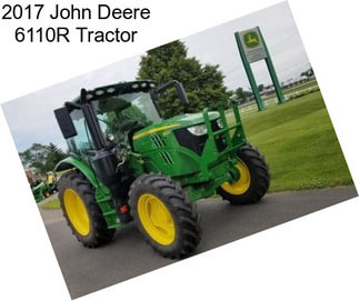 2017 John Deere 6110R Tractor